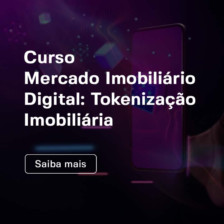 Mercado Imobiliário Digital: Tokenização Imobiliária