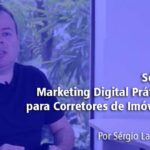 VÍDEO MARKETING DIGITAL PRÁTICO PARA CORRETORES DE IMÓVEIS