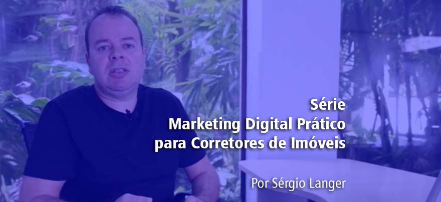 VÍDEO MARKETING DIGITAL PRÁTICO PARA CORRETORES DE IMÓVEIS