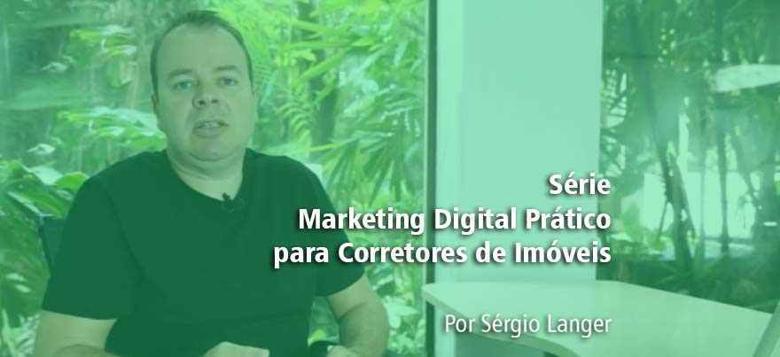 VÍDEO 2 MARKETING DIGITAL PRÁTICO PARA CORRETORES DE IMÓVEIS