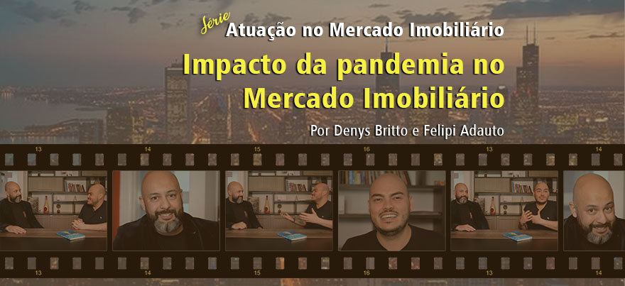 Impacto da pandemia no Mercado Imobiliário