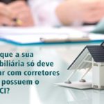 Por que a sua imobiliária só deve atuar com corretores que possuem o CRECI?