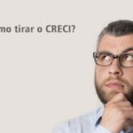 Como tirar o CRECI?