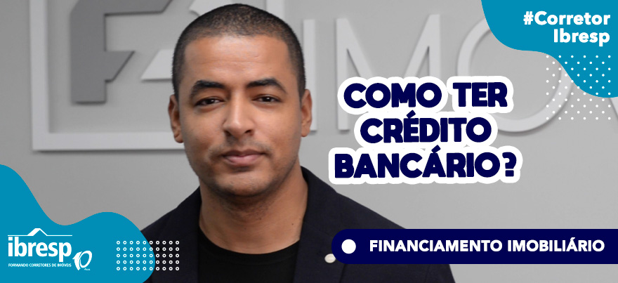 como ter crédito bancário