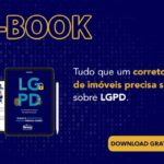 Ebook gratuito: LGPD, o que o corretor de imóveis precisa saber?