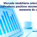 Mercado imobiliário coleciona indicadores positivos mesmo em momento de crise