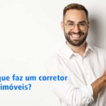 O que faz um corretor de imóveis?