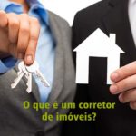 O que é um corretor de imóveis