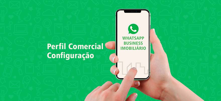 Como configurar o perfil comercial no WhatsApp Imobiliário