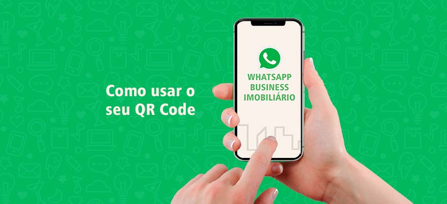 Como usar o seu QR Code no WhatsApp Imobiliário