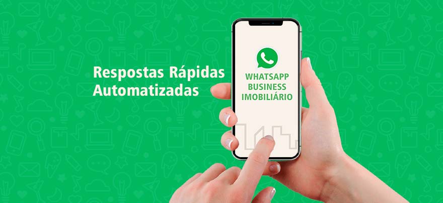 Respostas rápidas automatizadas no WhatsApp Imobiliário