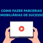 Como fazer parcerias imobiliárias com Corretores de Imóveis