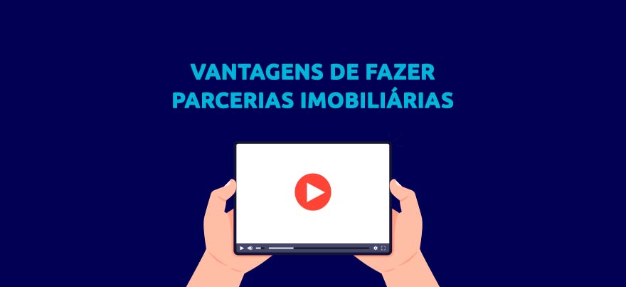 Conheça as vantagens de fazer parcerias imobiliárias