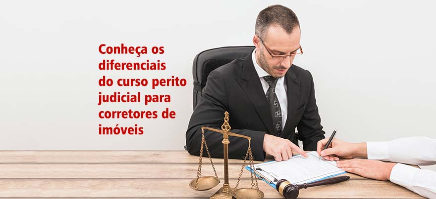 Diferenciais do curso Perito Judicial para Corretores de Imóveis