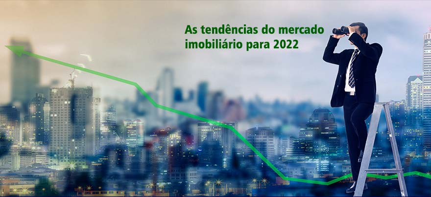 As tendências do mercado imobiliário para 2022