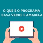 O que é o Programa Casa Verde e Amarela