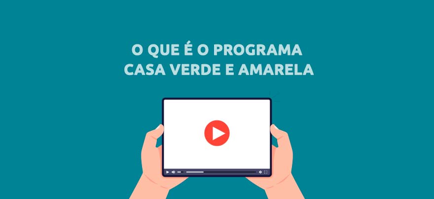 O que é o Programa Casa Verde e Amarela