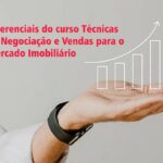 Conheça o curso Técnicas de Vendas para Corretor de Imóveis