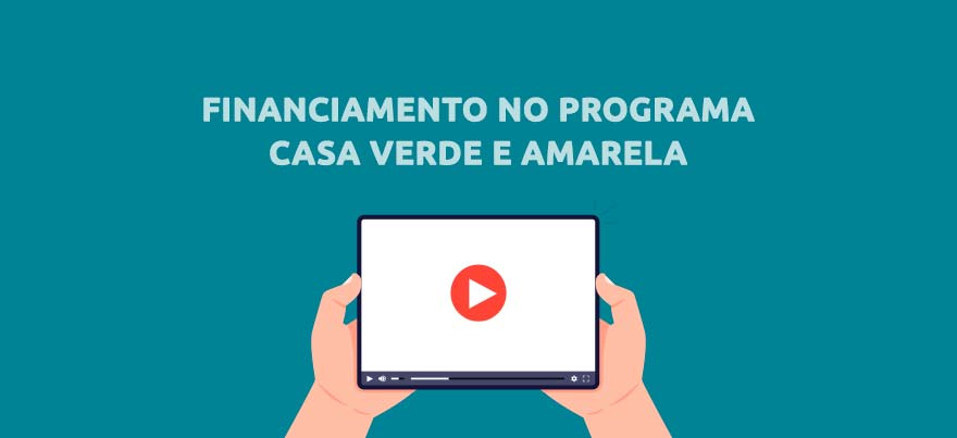 Como é o financiamento do Casa Verde e Amarela? Veja o vídeo!