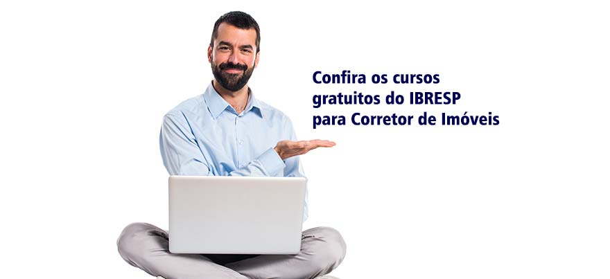 Confira os cursos gratuitos do IBRESP para corretor de imóveis