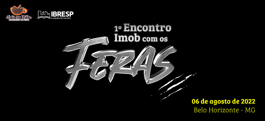 Participe do encontro Imob com os Feras em Belo Horizonte