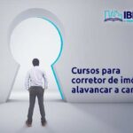 Cursos para o Corretor de Imóveis alavancar a carreira