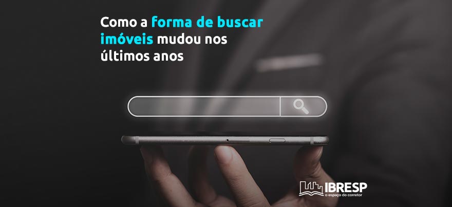 Como a forma de buscar imóveis mudou nos últimos anos