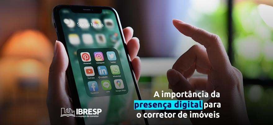 A importância da presença digital para o Corretor de Imóveis