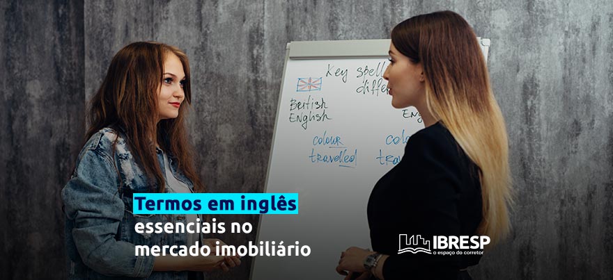 Termos em inglês essenciais no mercado imobiliário