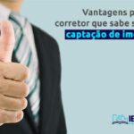 Vantagens para o corretor que sabe captação de imóveis