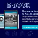 Baixe o E-Book Gratuito Mercado de Luxo na Área Imobiliária