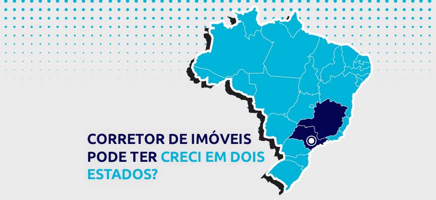 Corretor de Imóveis pode ter CRECI em dois Estados