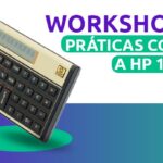 Participe do Workshop Práticas com a HP 12C