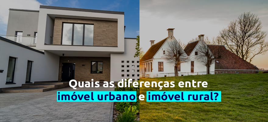 Quais as diferenças de imóvel urbano e imóvel rural