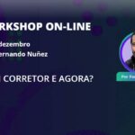 Participe do Workshop Virei Corretor e Agora