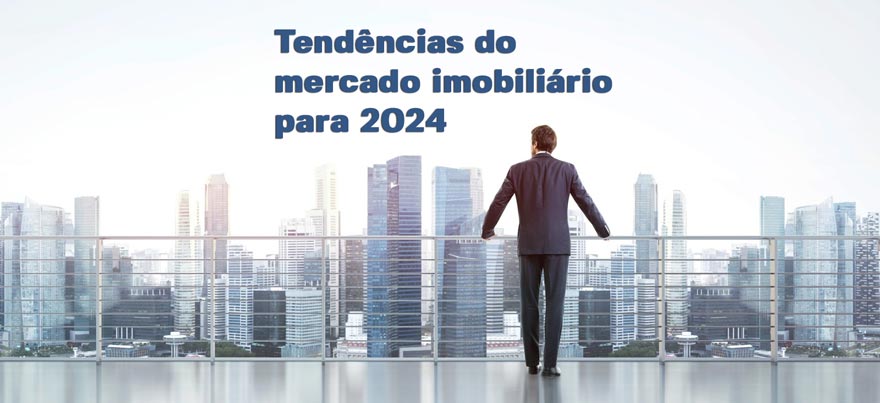 As tendências do mercado imobiliário para 2024