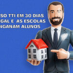 Curso TTI em 30 dias é ilegal e as escolas enganam alunos