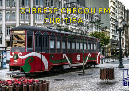 O IBRESP agora chegou em Curitiba, no Paraná